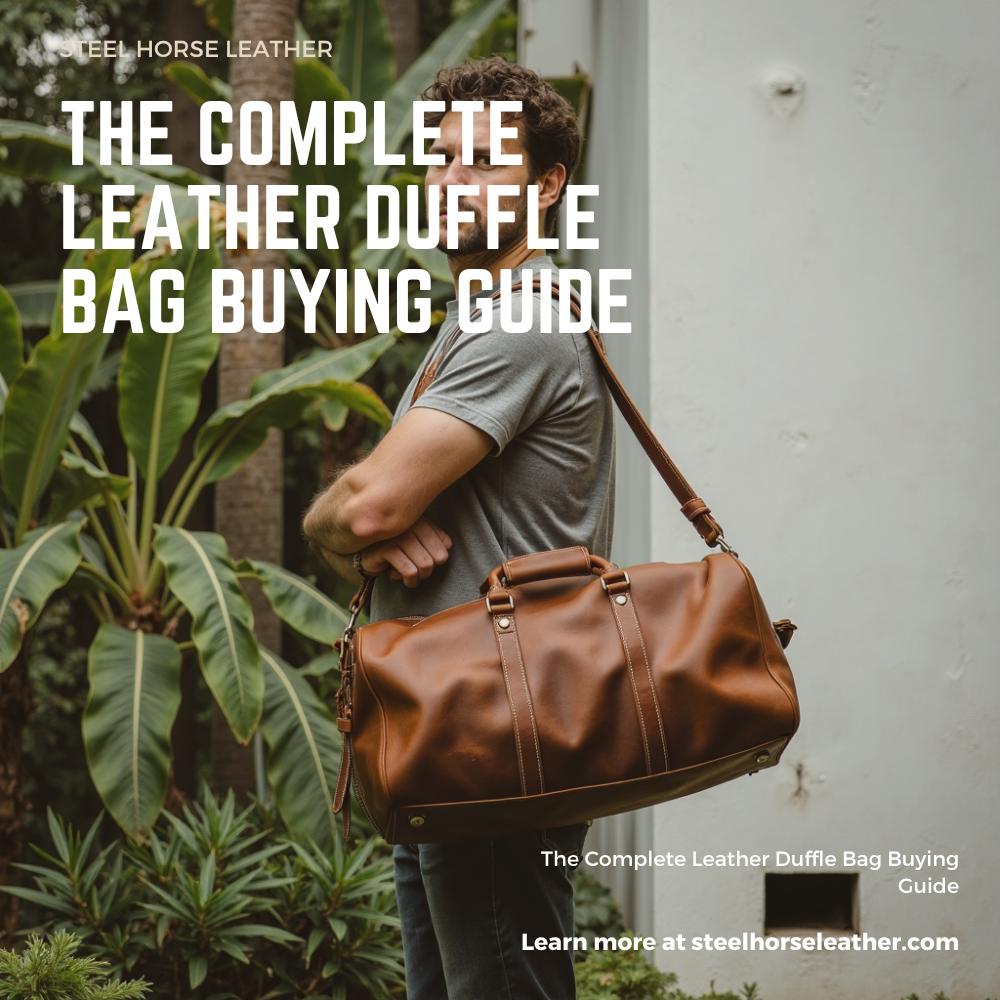 The Complete Leather Duffle Bag Buying Guide
